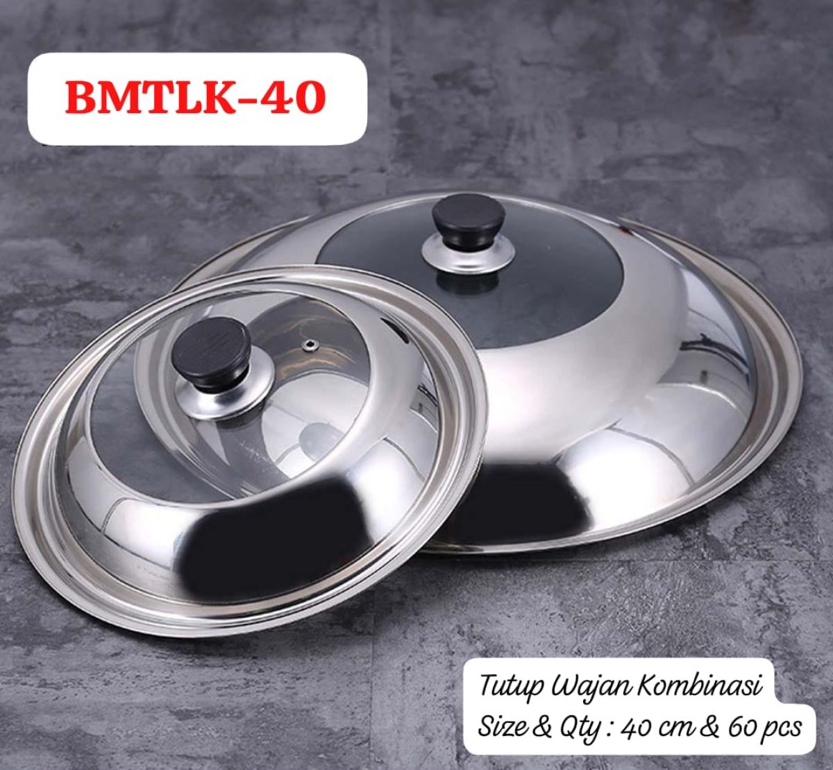 TUTUP WAJAN KOMBINASI BMTLK-40 SIZE 40 CM ISI 60 PCS